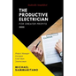 The Productive Electrician: Third Edition - Paperback