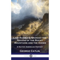 Last Rambles Amongst the Indians of the Rocky Mountains and the Andes: A Native American History - Hardcover