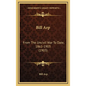 Bill Arp: From the Uncivil War to Date, 1861-1903 (1903) - Hardcover