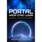 Portal Hacia Otro Lugar - Paperback