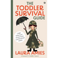 The Toddler Survival Guide: Child Behaviour Secrets from a Professional Nanny - Paperback