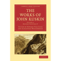 The Works of John Ruskin - Paperback