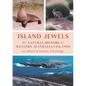 Island Jewels: The Natural History Of Western Australia's Islands - Paperback