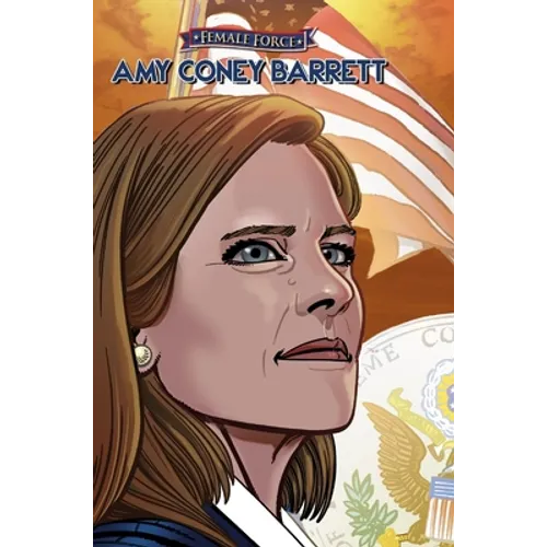 Female Force: Amy Coney Barrett - Hardcover