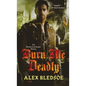 Burn Me Deadly - Paperback