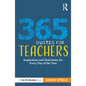 365 Quotes for Teachers: Inspiration and Motivation for Every Day of the Year - Paperback