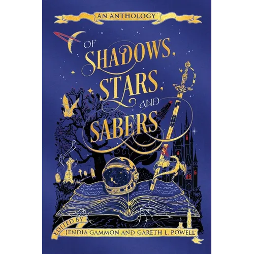 Of Shadows, Stars, and Sabers: An Anthology - Paperback