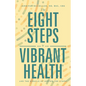 The Eight Steps to Vibrant Health: And the Miracle of Moving the Lymph - Paperback