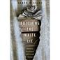 Outliving the White Lie: A Southerner's Historical, Genealogical, and Personal Journey - Hardcover