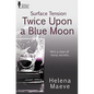 Surface Tension: Twice Upon a Blue Moon - Paperback