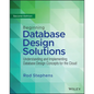 Beginning Database Design Solutions: Understanding and Implementing Database Design Concepts for the Cloud and Beyond - Paperback