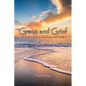 Grace and Grief: A Widow's Journey with Family and Friends - Paperback