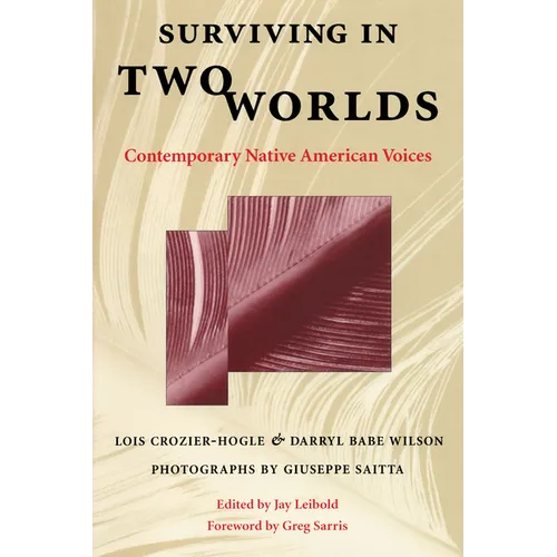 Surviving in Two Worlds: Contemporary Native American Voices - Paperback