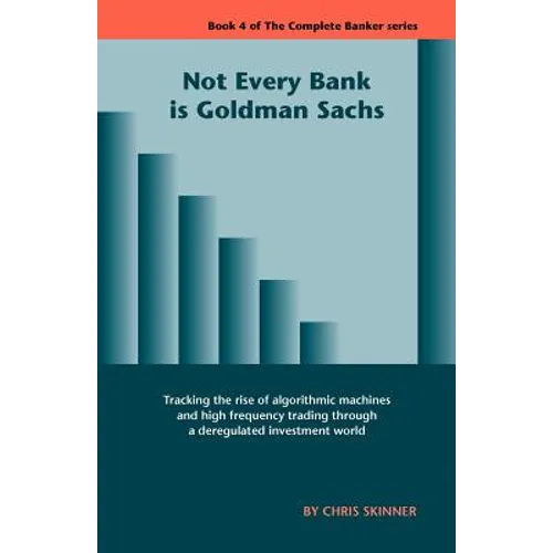 Not Every Bank Is Goldman Sachs - Paperback