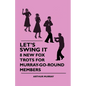 Let's Swing It - 8 New Fox Trots For Murray-Go-Round Members - Paperback