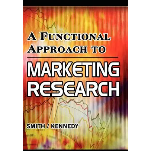 A Functional Approach to Marketing Research - Hardcover