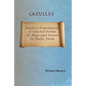 Catullus: Modern Translations of Selected Poems as Blogs and Tweets in Poetic Form - Paperback