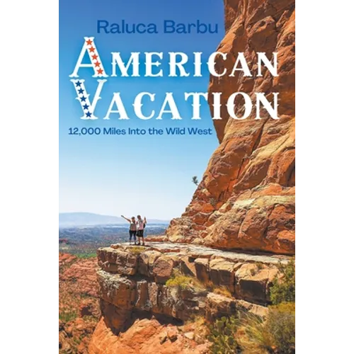 American Vacation. 12,000 Miles Into the Wild West - Paperback