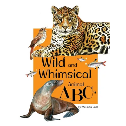 Wild and Whimsical Animal ABC's - Hardcover