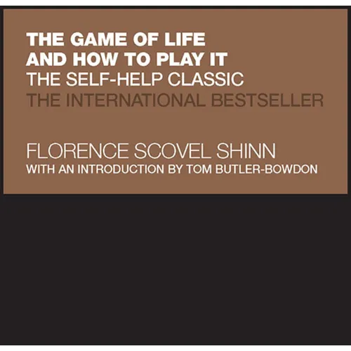 The Game of Life and How to Play It: The Self-Help Classic - Hardcover