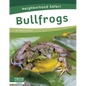 Bullfrogs - Library Binding