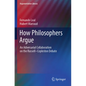 How Philosophers Argue: An Adversarial Collaboration on the Russell--Copleston Debate - Paperback