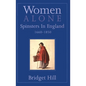 Women Alone: Spinsters in England, 1660-1850 - Paperback