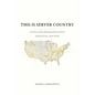 This Is Server Country: AI, Power, and the Remaking of Rural America (Essential Edition) - Paperback