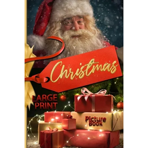 Christmas picture book LARGE PRINT. Large print christmas books with magical christmas pictures for young and old!: Christmas pictures: large print ch - Paperback