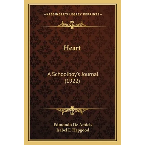 Heart: A Schoolboy's Journal (1922) - Paperback