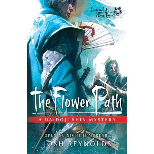 The Flower Path: A Legend of the Five Rings Novel - Paperback