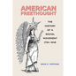 American Freethought: The History of a Social Movement, 1794-1948 - Hardcover