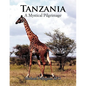 Tanzania- A Mystical Pilgrimage - Paperback