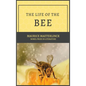The Life of the Bee - Hardcover