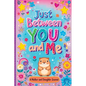 Just Between You and Me: A Guided Journal for Mother and Daughter is a Pass Back and Forth Diary with Prompts to Spark Conversations, Help Us Strength - Paperback