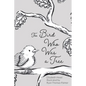 The Bird Who Was a Tree - Hardcover