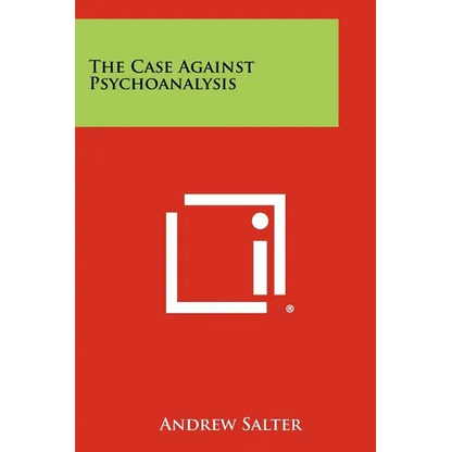 The Case Against Psychoanalysis - Paperback