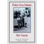 Pedro Cruz Infante Our Cousin - Paperback