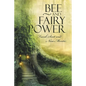 Bee and Fairy Power - Paperback