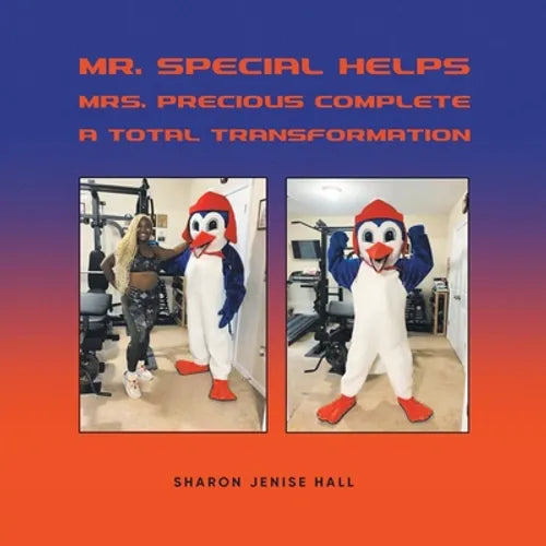Mr. Special Helps Mrs. Precious Complete A Total Transformation - Paperback