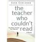 The Teacher Who Couldn't Read: One Man's Triumph Over Illiteracy - Paperback
