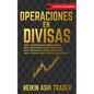 Operaciones en Divisas: ¡La Serie Completa! - Paperback