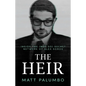 The Heir: Inside the (Not So) Secret Network of Alex Soros - Paperback
