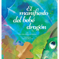 El manifiesto del bebé dragón (Spanish) - Hardcover