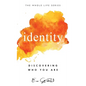 Identity: Discovering Who You Are - Hardcover