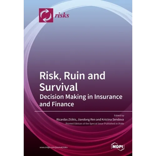 Risk, Ruin and Survival: Decision Making in Insurance and Finance - Paperback