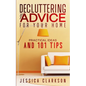 Decluttering Advice for your Home: Practical Ideas and 101 Tips - Paperback