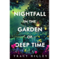 Nightfall in the Garden of Deep Time - Paperback