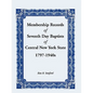 Membership Records of Seventh Day Baptists of Central New York State, 1797- 1940s - Paperback