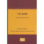 T.S. Eliot - American Writers 8: University of Minnesota Pamphlets on American Writers - Paperback